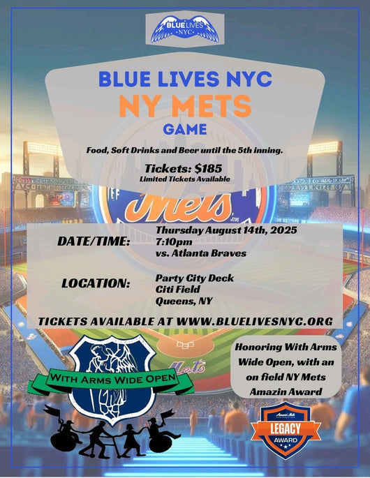 BLUE LIVES - NYC/NY METS Game honoring NYPD WITH ARMS WIDE OPEN - Blue Lives Matter NYC